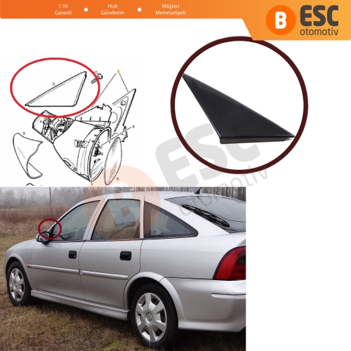 Opel Vectra B 1995-2002  için Yan Ayna Ön Dış Köşe Üçgen Kapağı Sol 90545855